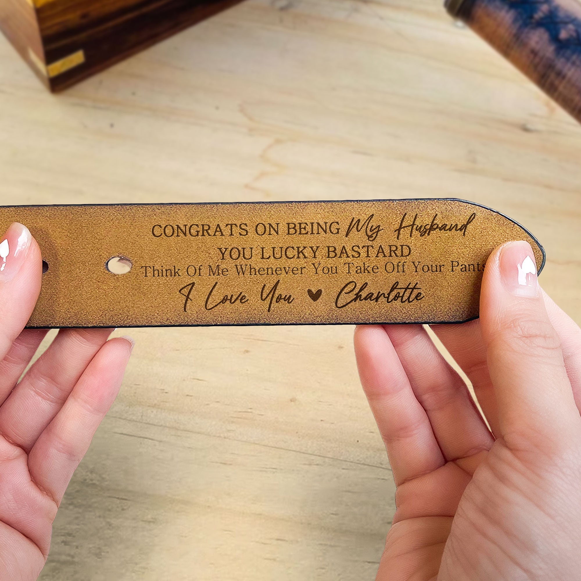 Congrats On Being My Husband You Lucky Bastard - Personalized Engraved Leather Belt