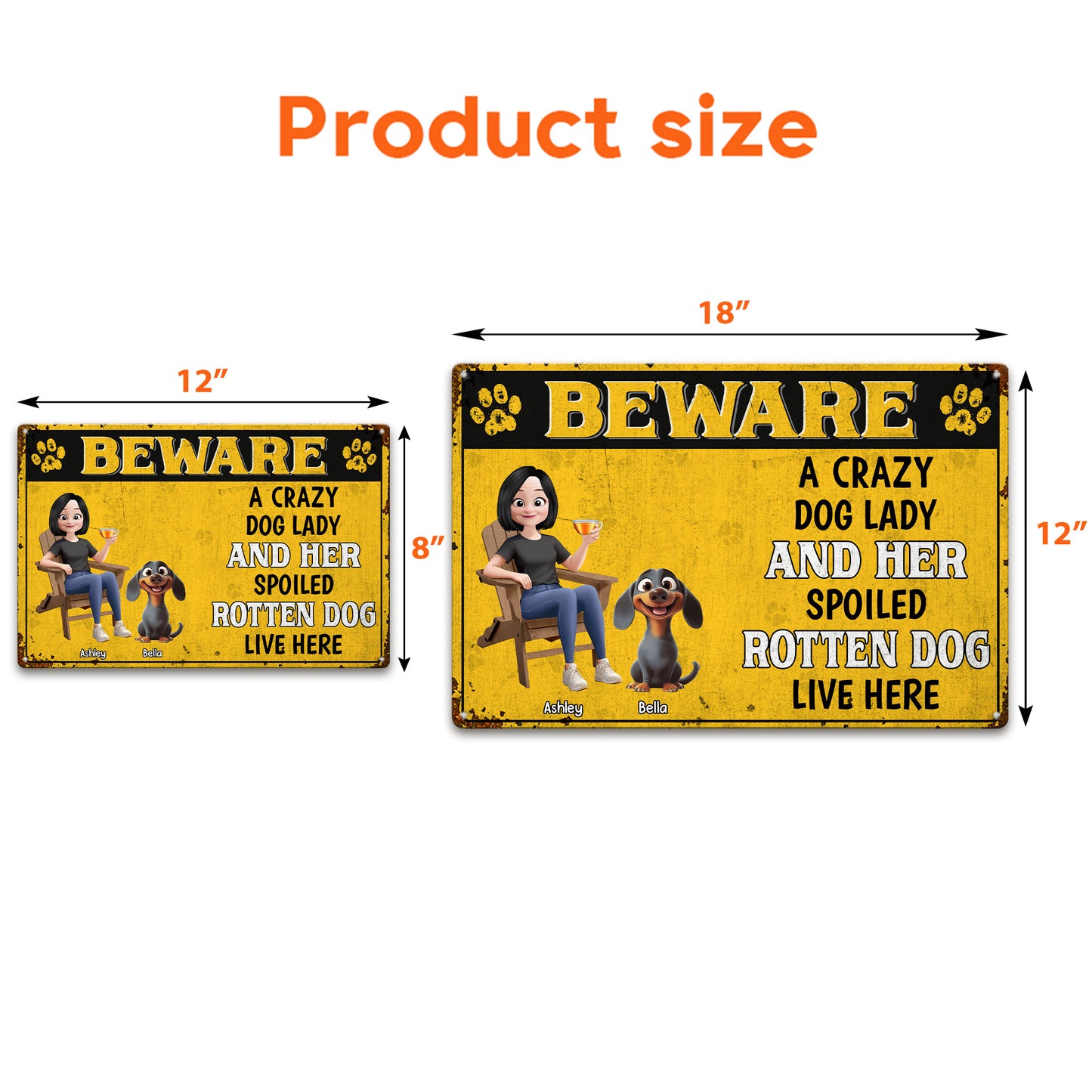 Crazy Dog Lady & Her Spoiled Rotten Dogs Live Here - Personalized Metal Sign