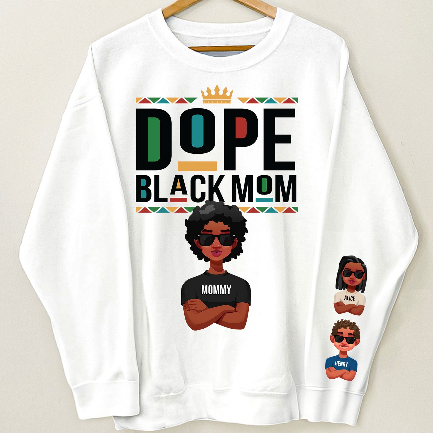 Dope Black Mom Ver 1 - Personalized Sweatshirt