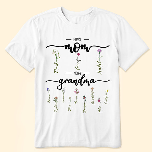 First Mom Now Grandma - Personalized Shirt