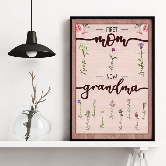 First Mom Now Grandma - Personalized Poster