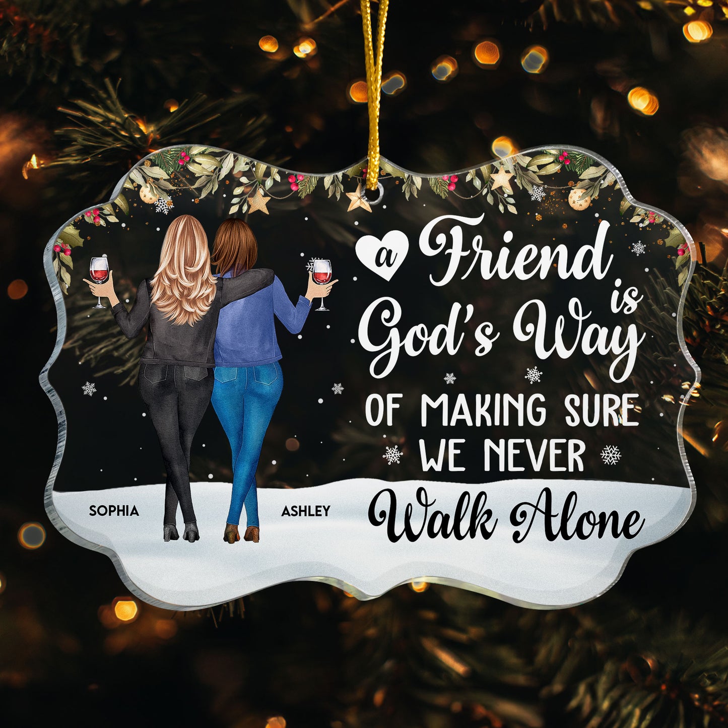 Friends We Never Walk Alone - Personalized Acrylic Ornament - Christmas Gift For Friend