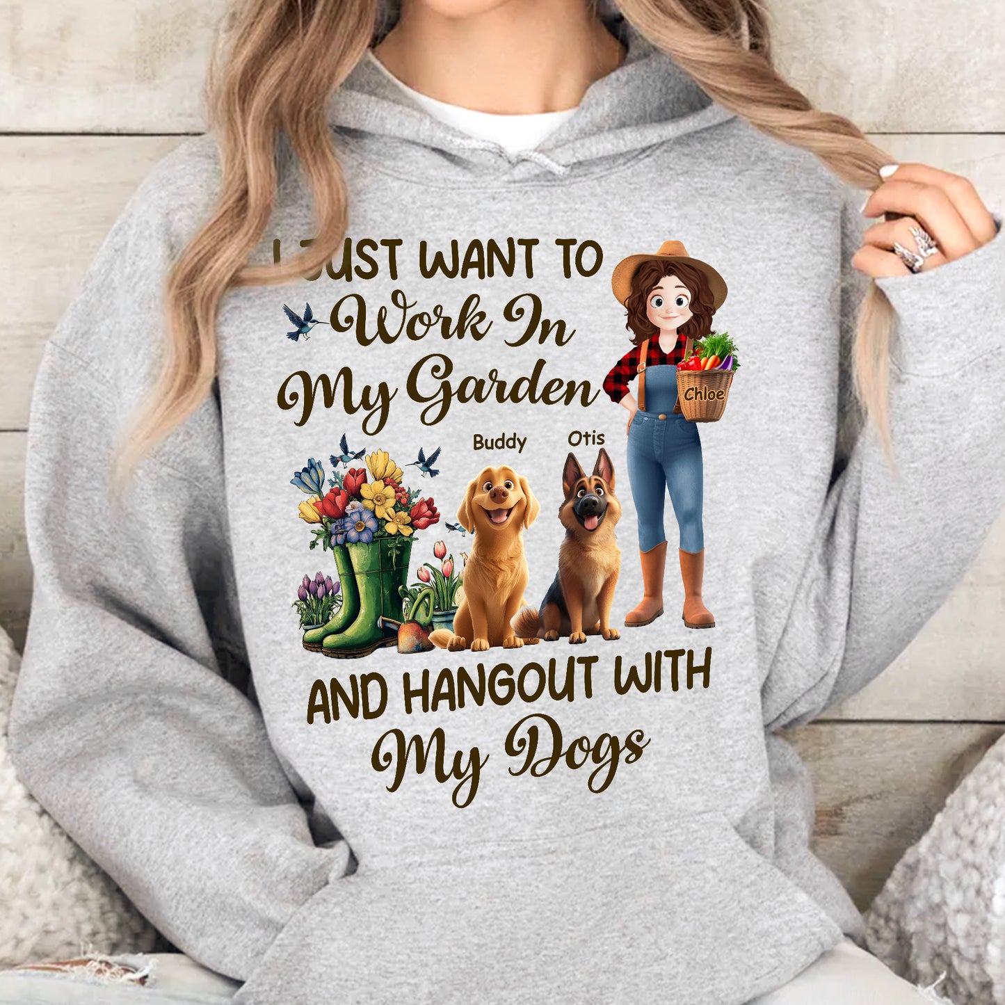 I Just Want To Work In My Garden And Hangout With My Dogs - Personalized Shirt