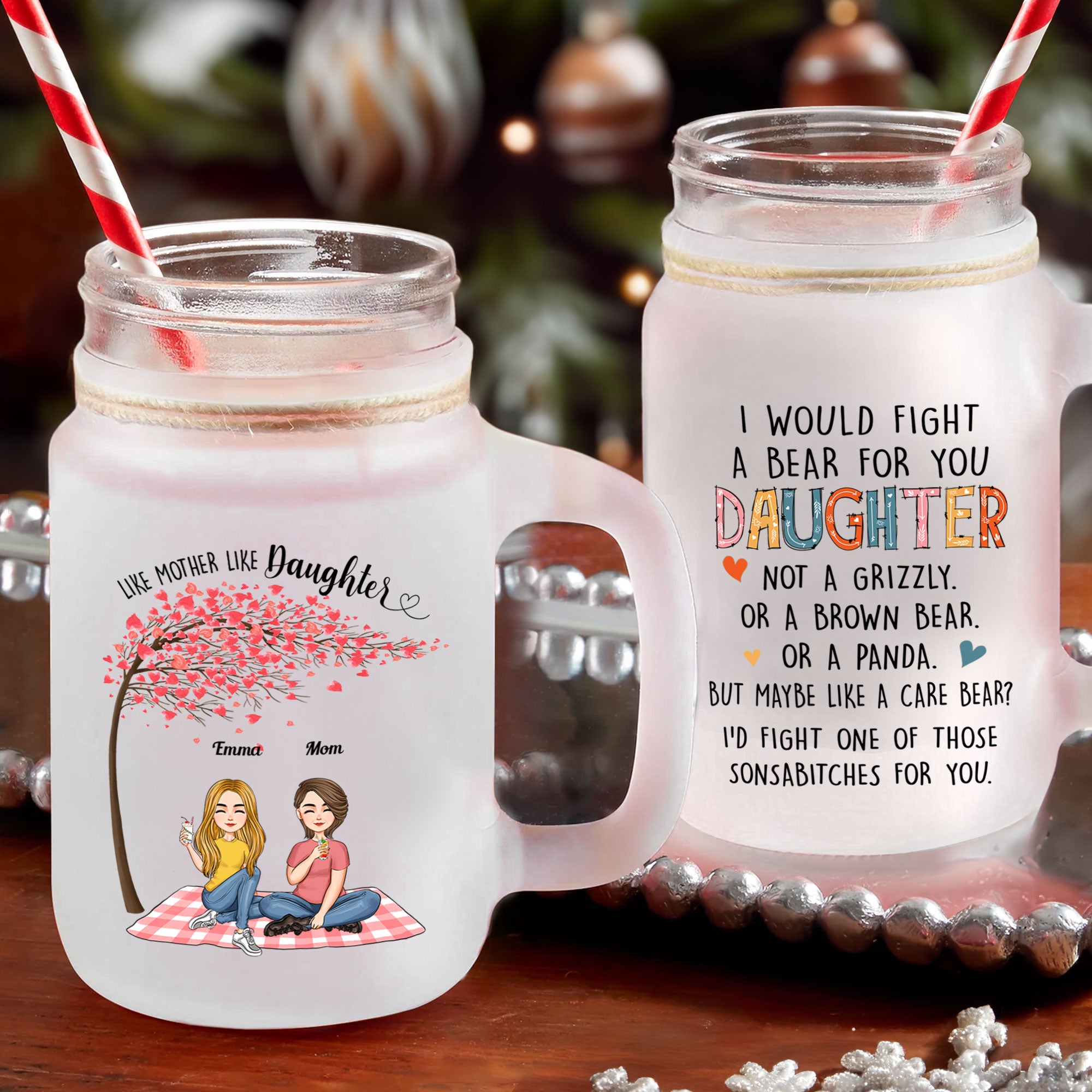 http://macorner.co/cdn/shop/files/I-Would-Fight-A-Bear-For-You-Daughter-Personalized-Mason-Jar-Cup-With-Straw_2.jpg?v=1693465277