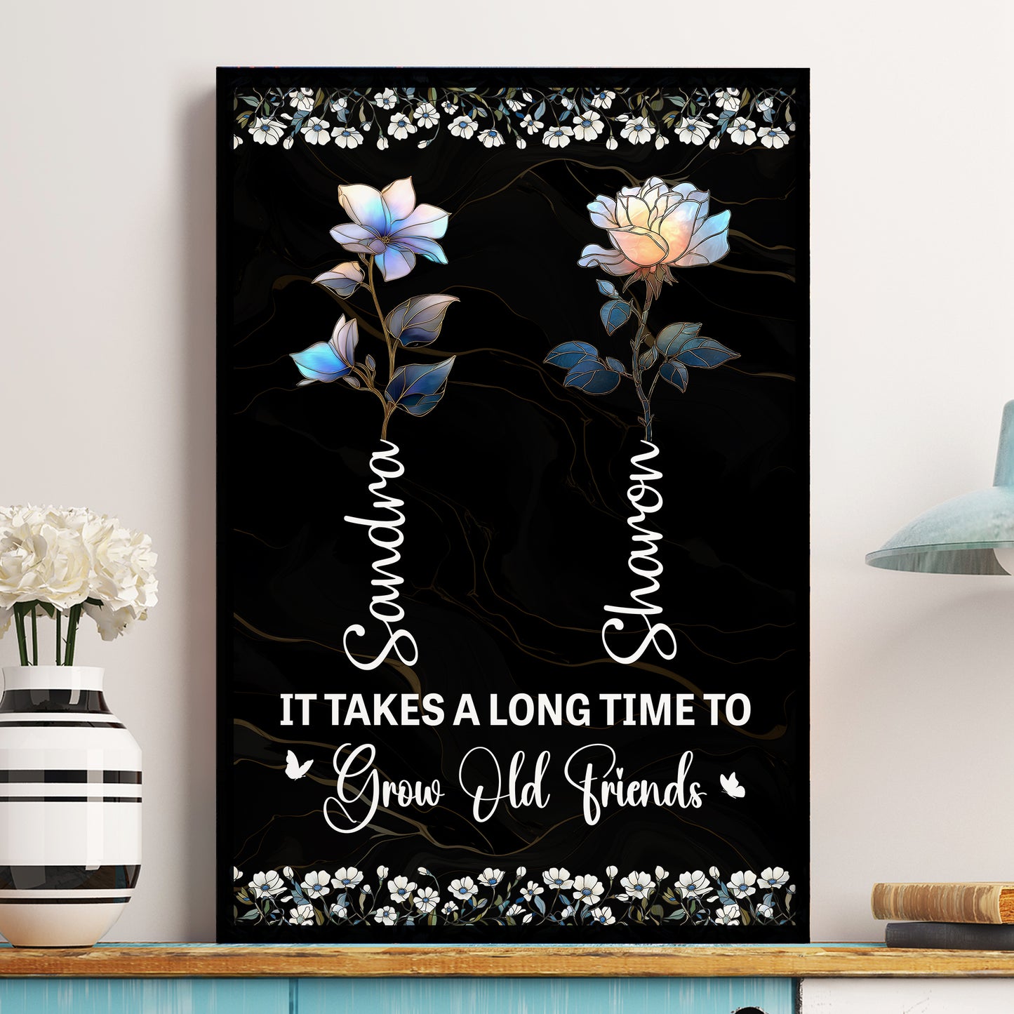 It Takes A Long Time To Grow Old Friends Birth Flower Version - Personalized Poster