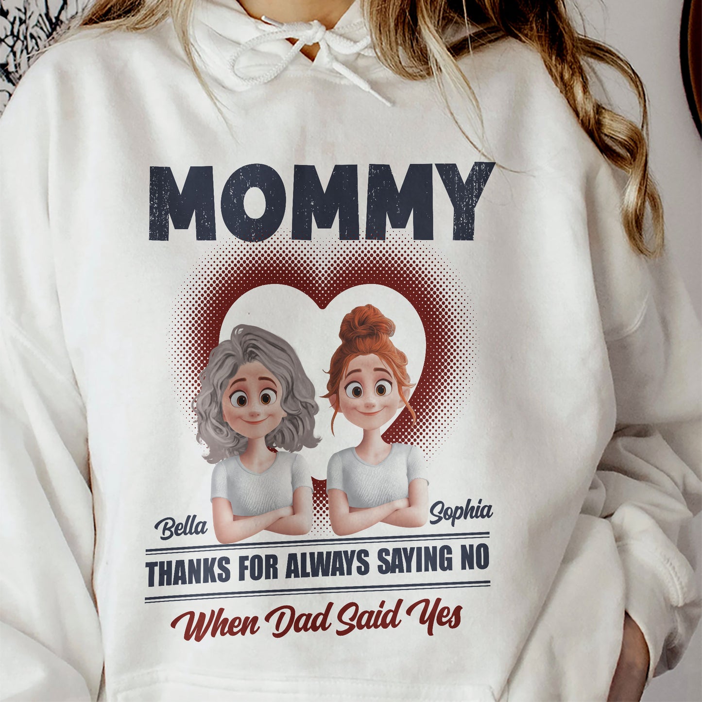 Mom Thanks For Always Saying No - Personalized Shirt