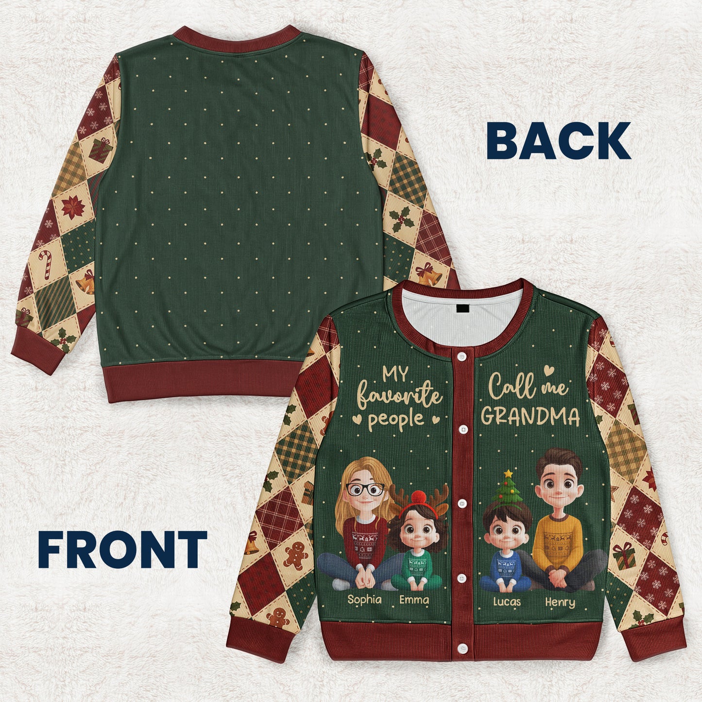 My Favorite People Call Me Grandma - Personalized Crewneck Cardigan