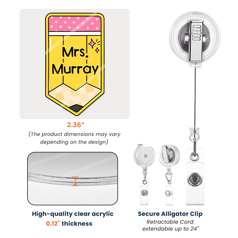Teacher-Pencil-Custom-Name-Personalized-Acrylic-Badge-Reel-6