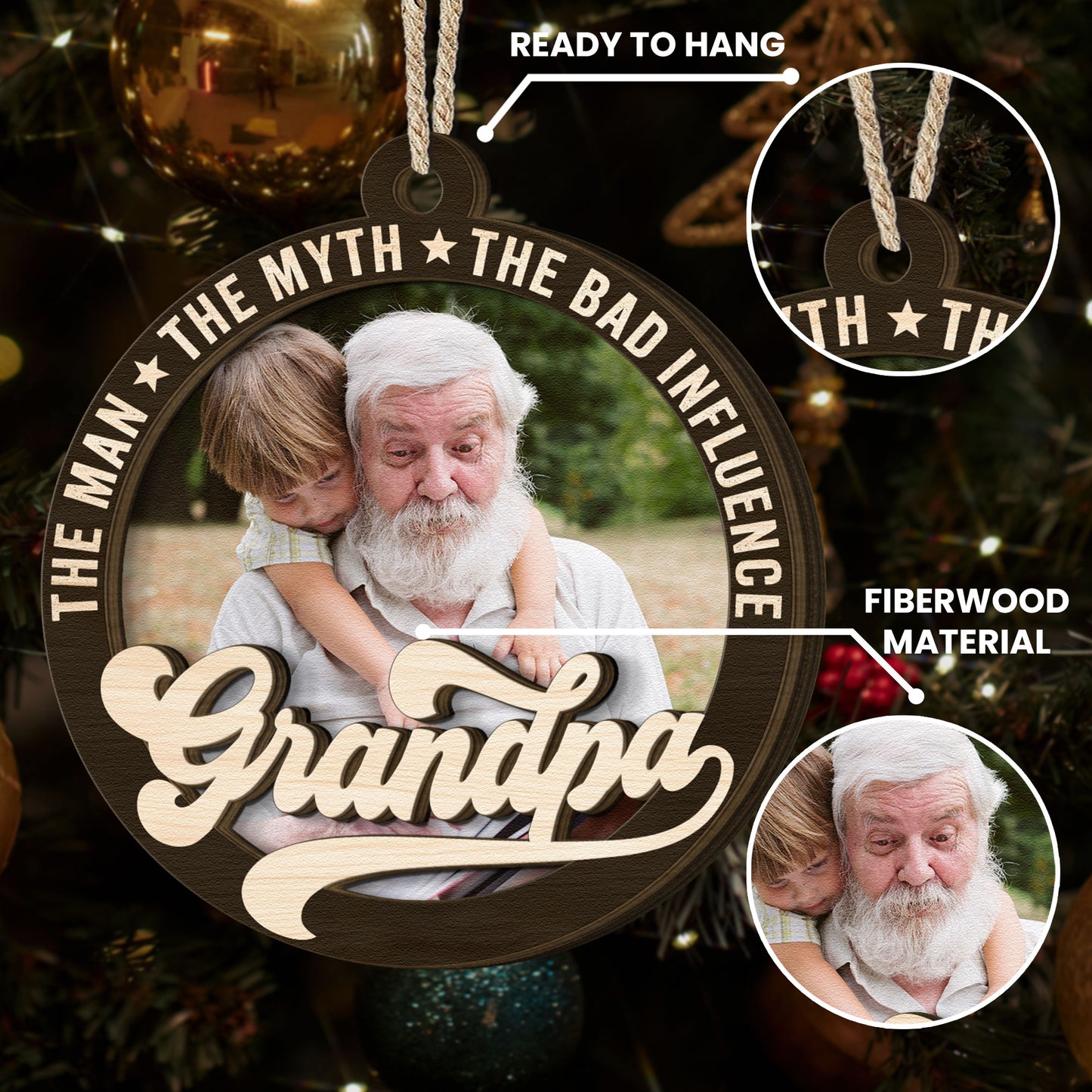The Man The Myth The Bad Influence - Personalized Wooden Photo Ornament
