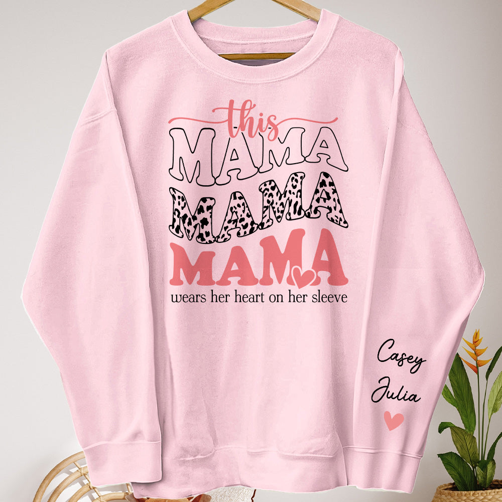 This Mama Wears Her Heart On Her Sleeve - Personalized Sweatshirt