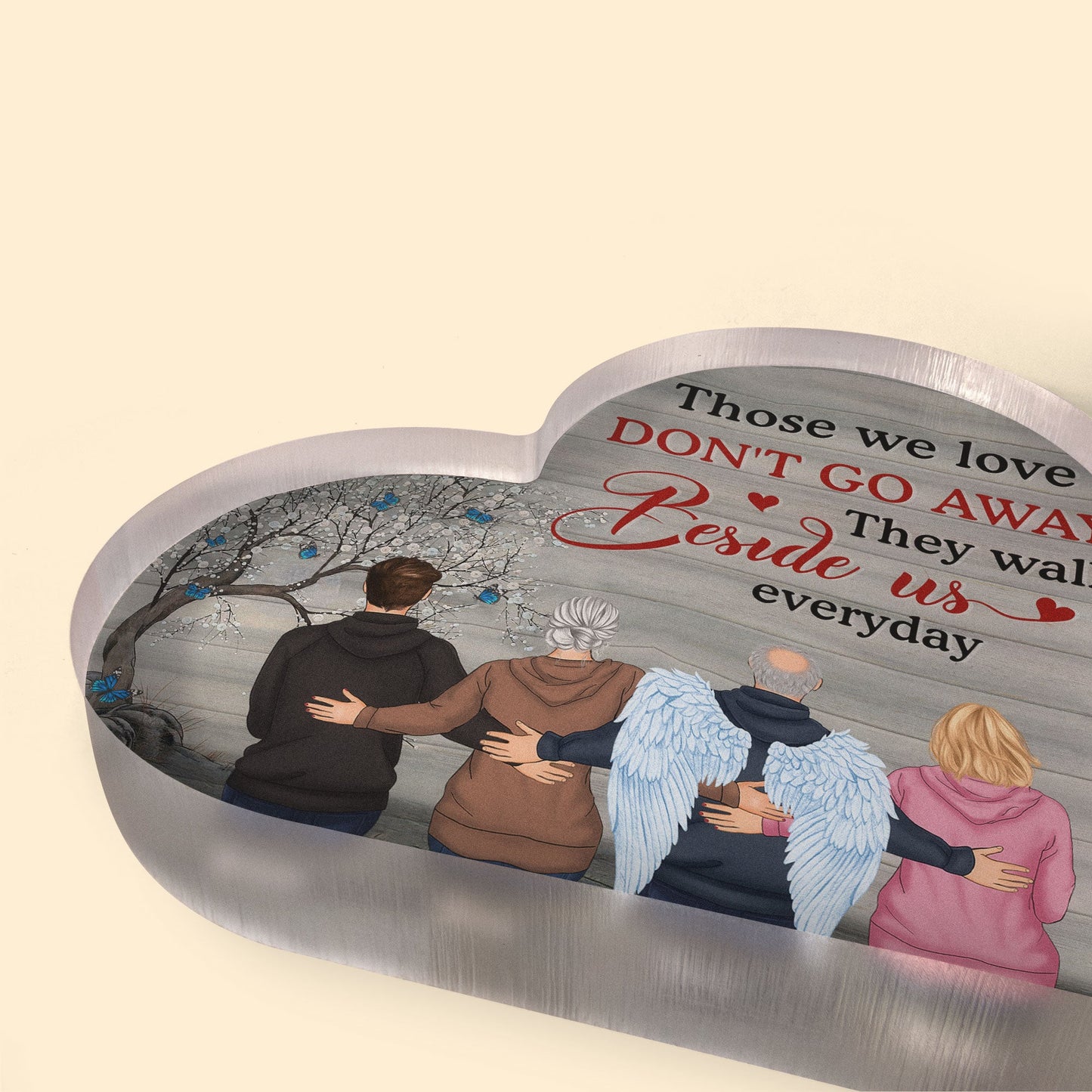 Those We Love Are Beside Us Everyday - Personalized Heart Shaped Acrylic Plaque - Sympathy, Remembrance Gift For Family Member, Memorial Gift