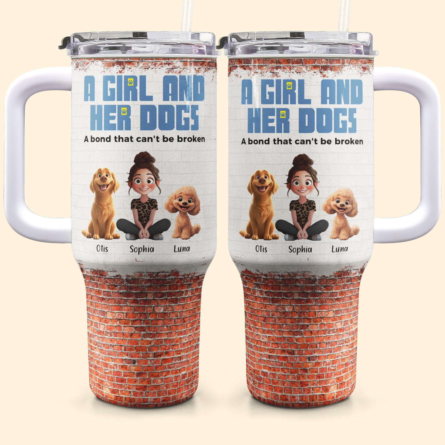 Unbreakable Bond Of A Girl & Her Dogs - Personalized 40oz Tumbler With Straw - Christmas Gift For Daughter