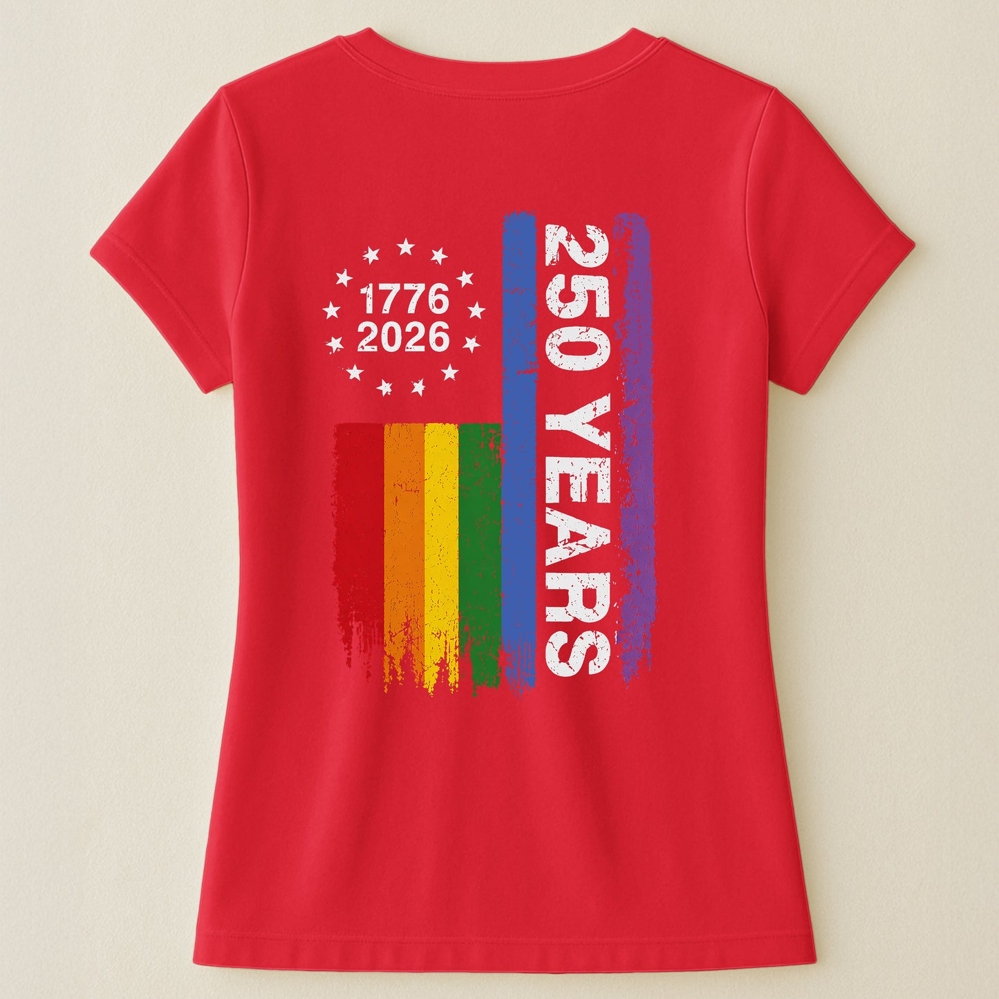 250 Years Of Freedom LGBTQ+ Edition - Shirt