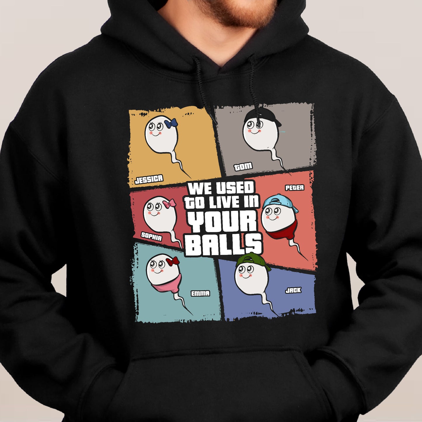 We Used To Live In Your Balls - Personalized Shirt