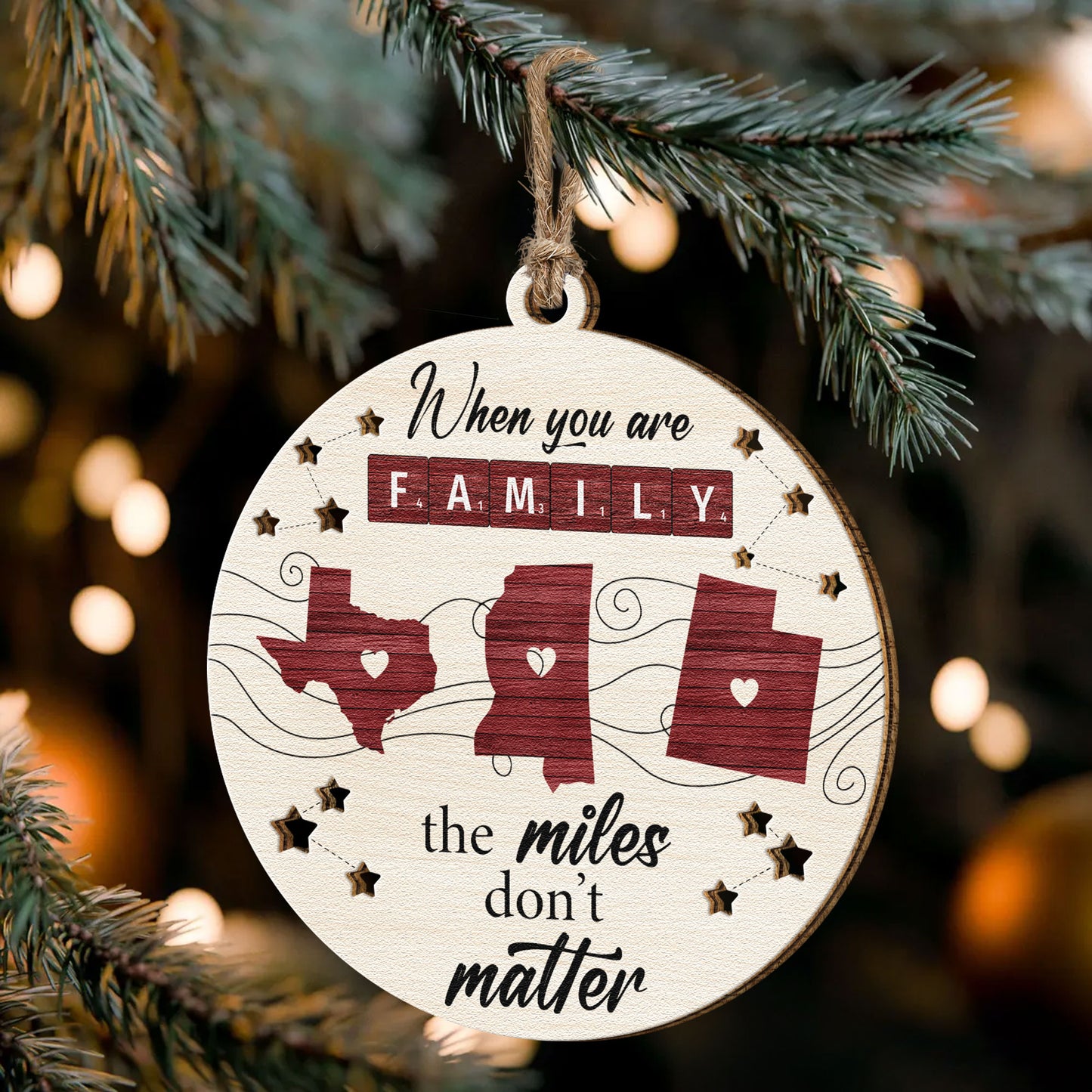 When You Are Family The Miles Don't Matter - Personalized Wooden Ornament