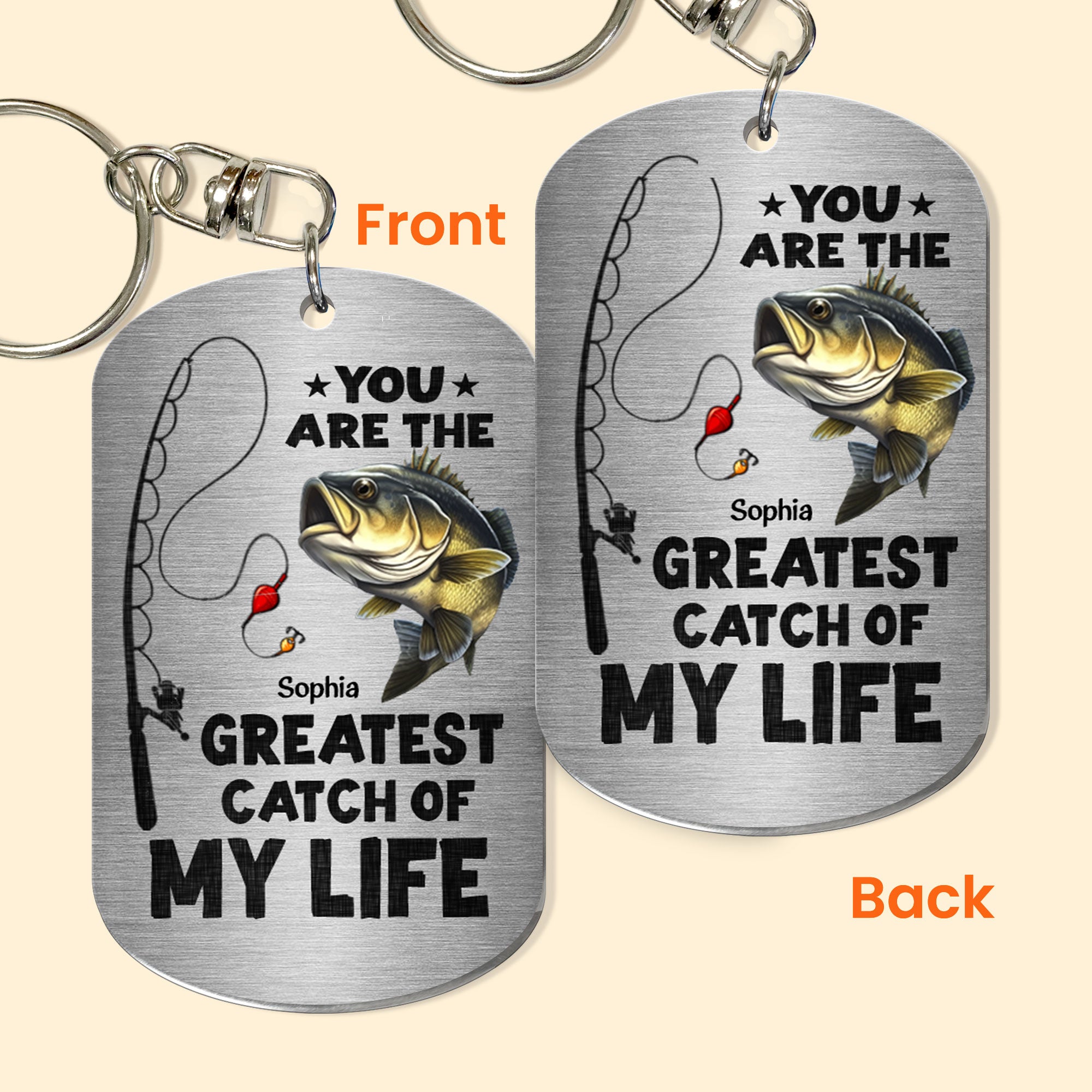 You Are The Greatest Catch Of My Life - Personalized Keychain