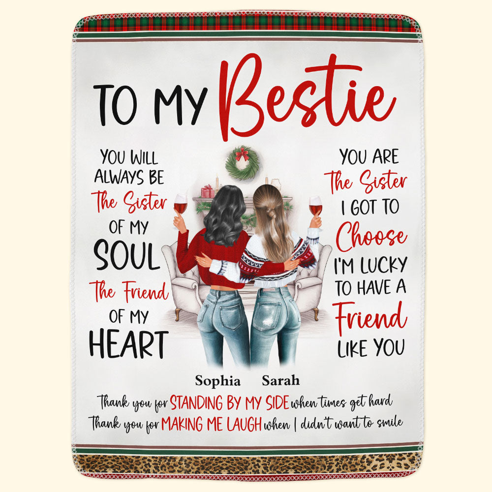 You Are The Sister I Got To Choose Friendship - Personalized Blanket