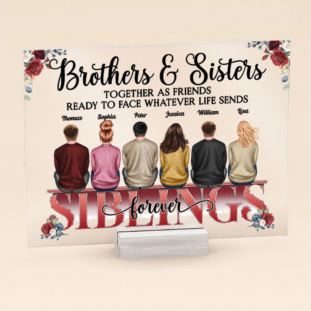 Brother & Sister Stick Together Till The End - Personalized Acrylic Plaque