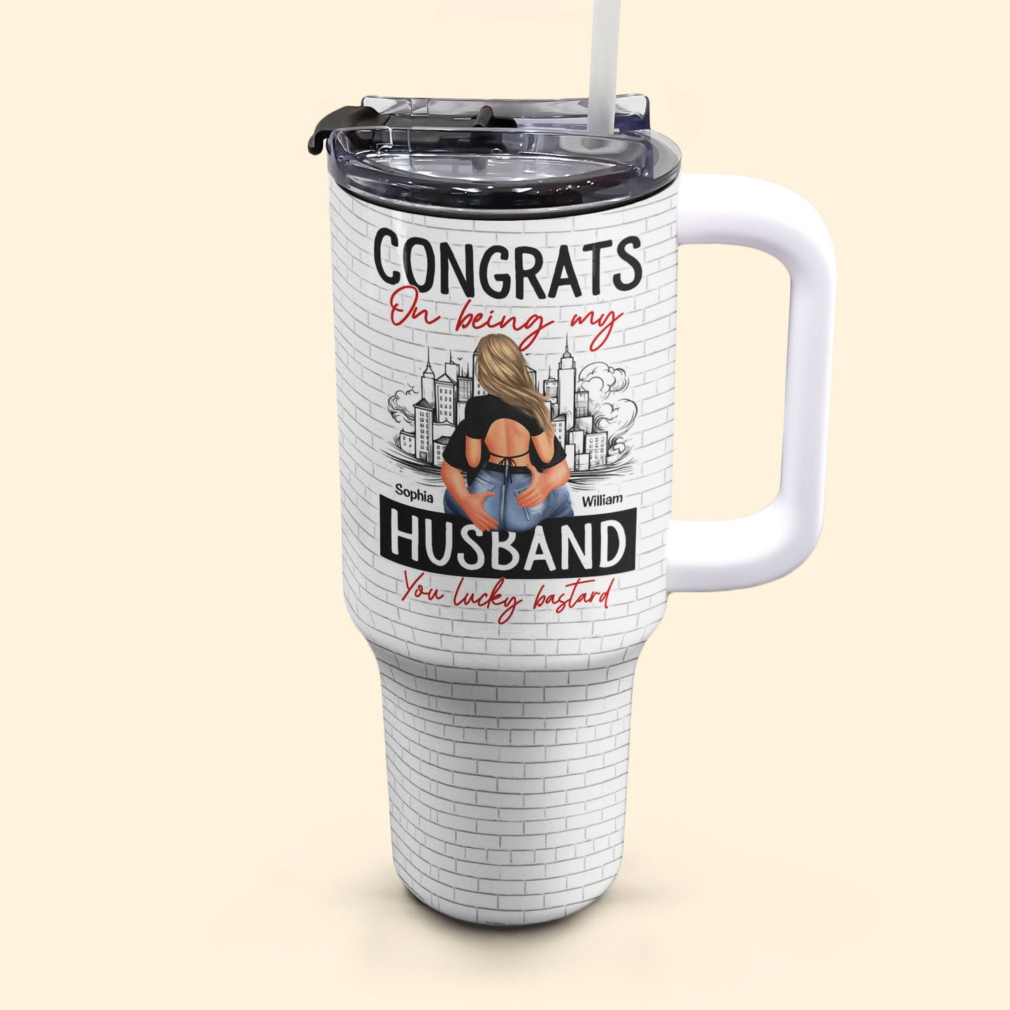 Congrats On Being My Husband - Personalized 40oz Tumbler With Straw