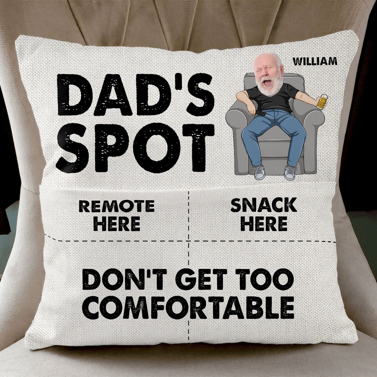 Dad's Spot Don't Get Too Comfortable - Personalized Photo Pocket Pillow (Insert Included)