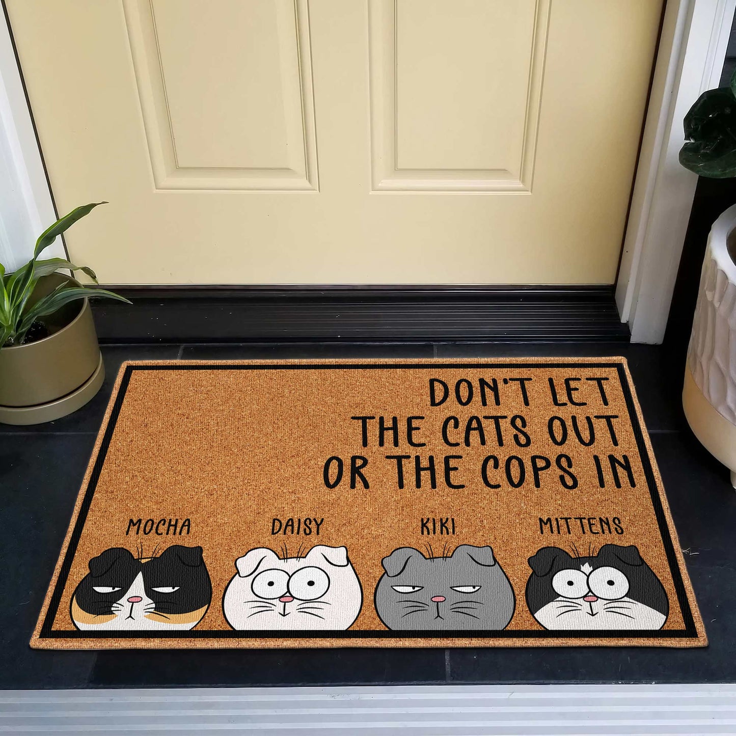 Don't Let The Cats Out Or The Cops In - Personalized Doormat