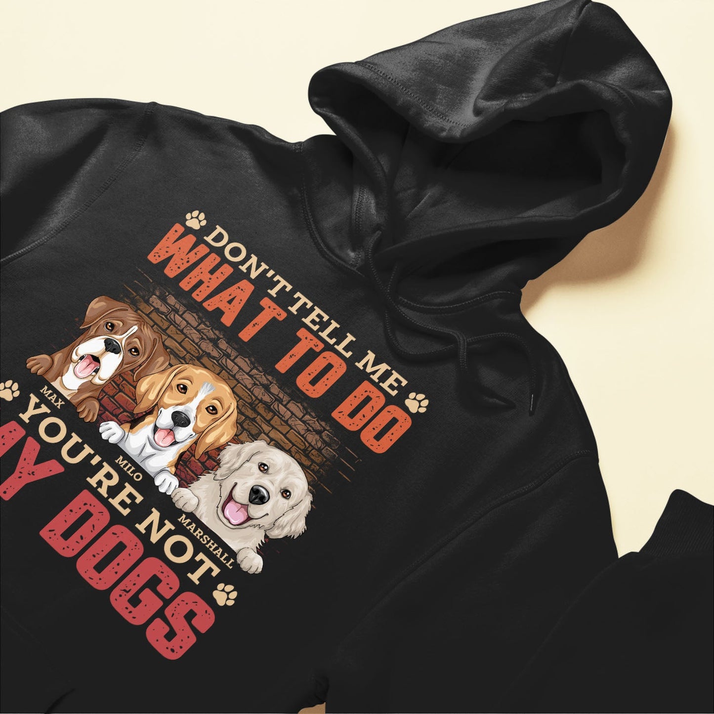 Father's Day Gifts, Don't Tell Me What To Do You're Not My Dog - Personalized Shirt