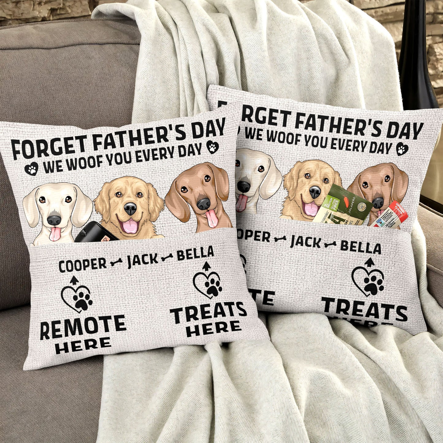 Forget Father's Day We Woof You Every Day - Personalized Pocket Pillow (Insert Included)