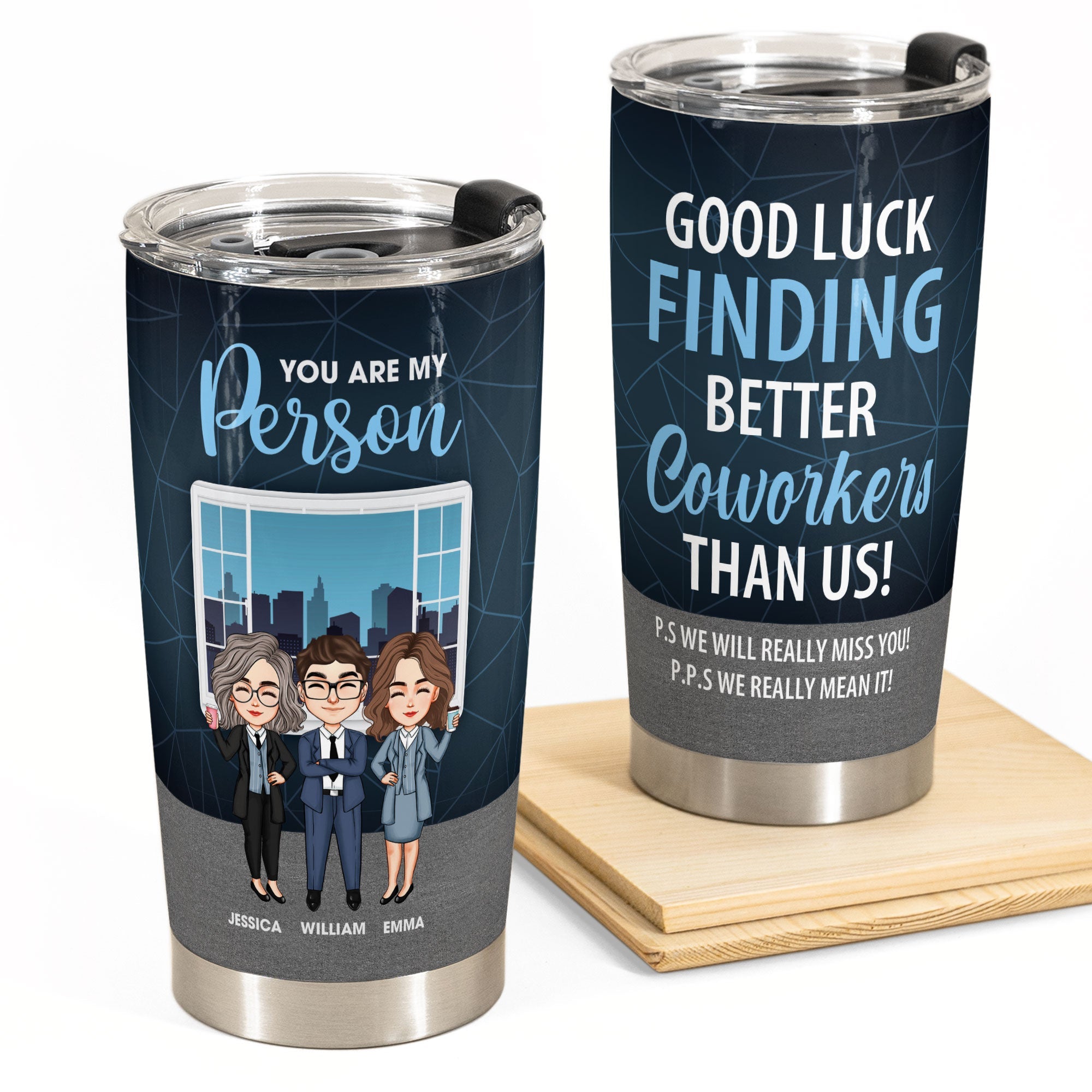 http://macorner.co/cdn/shop/products/Good-Luck-Finding-Better-Coworkers-Than-Us_-Personalized-Tumbler-Cup-Christmas-Birthday-Leaving-Gift-For-Colleagues-Coworkers-Work-Friends_1.jpg?v=1665734255