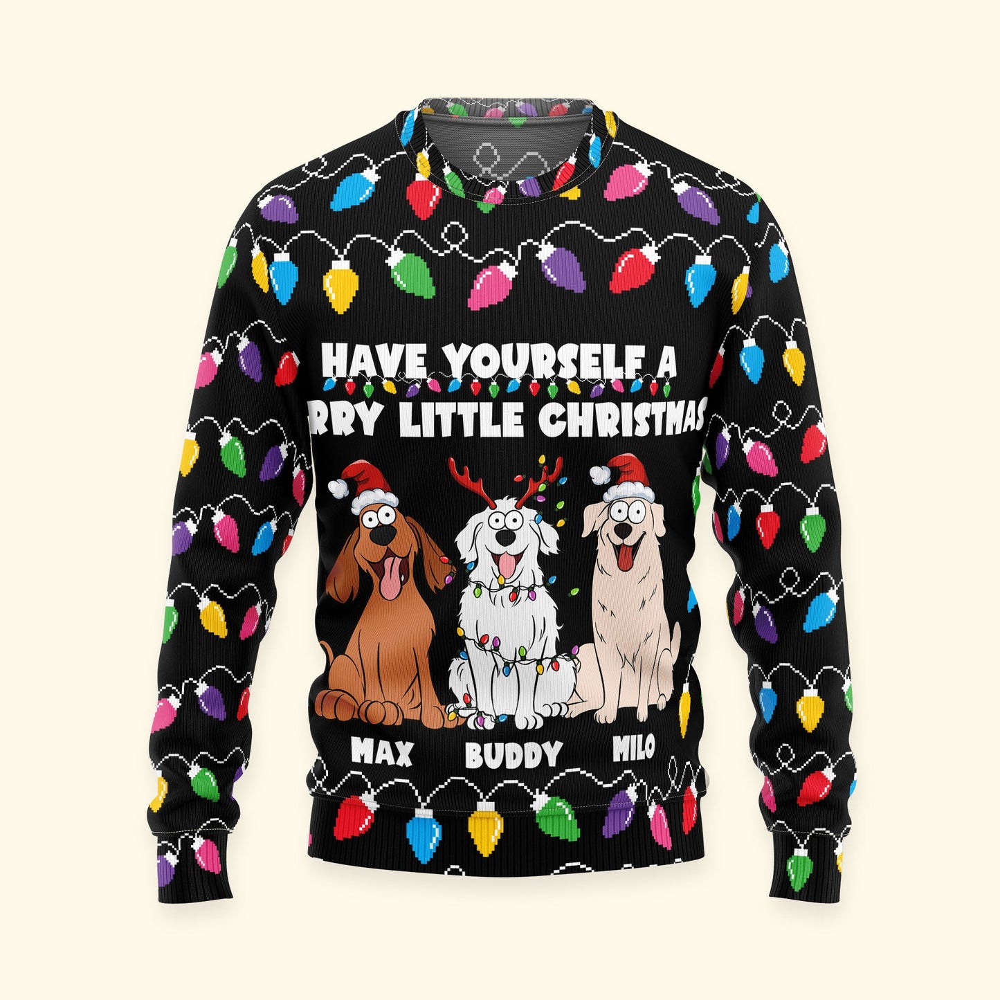Have Yourself A Furry Little Christmas Funny Dog Lovers - Personalized Ugly Sweater