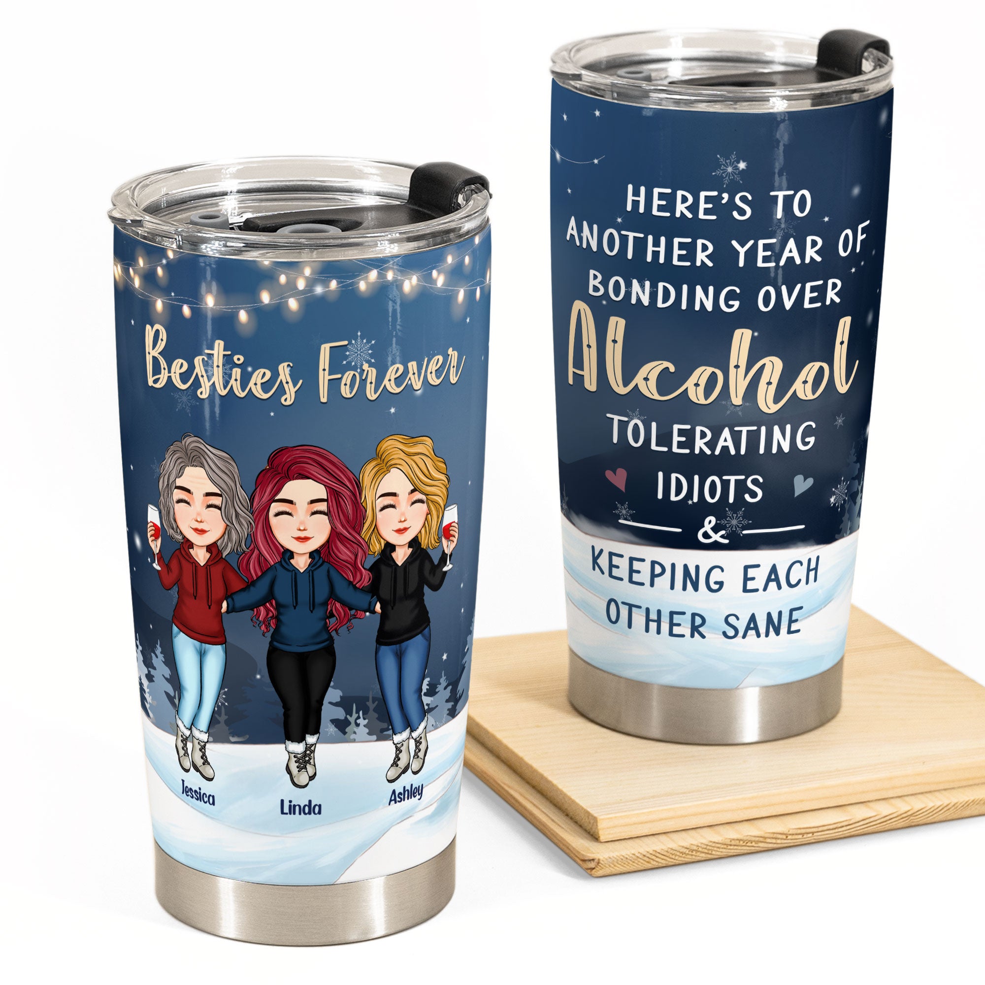 http://macorner.co/cdn/shop/products/Heres-To-Another-Year-Of-Bonding-Over-Alcohol-Personalized-Tumbler-Cup-Christmas-New-Year-Gift-For-Besties-Soul-Sisters-_1.jpg?v=1667472035
