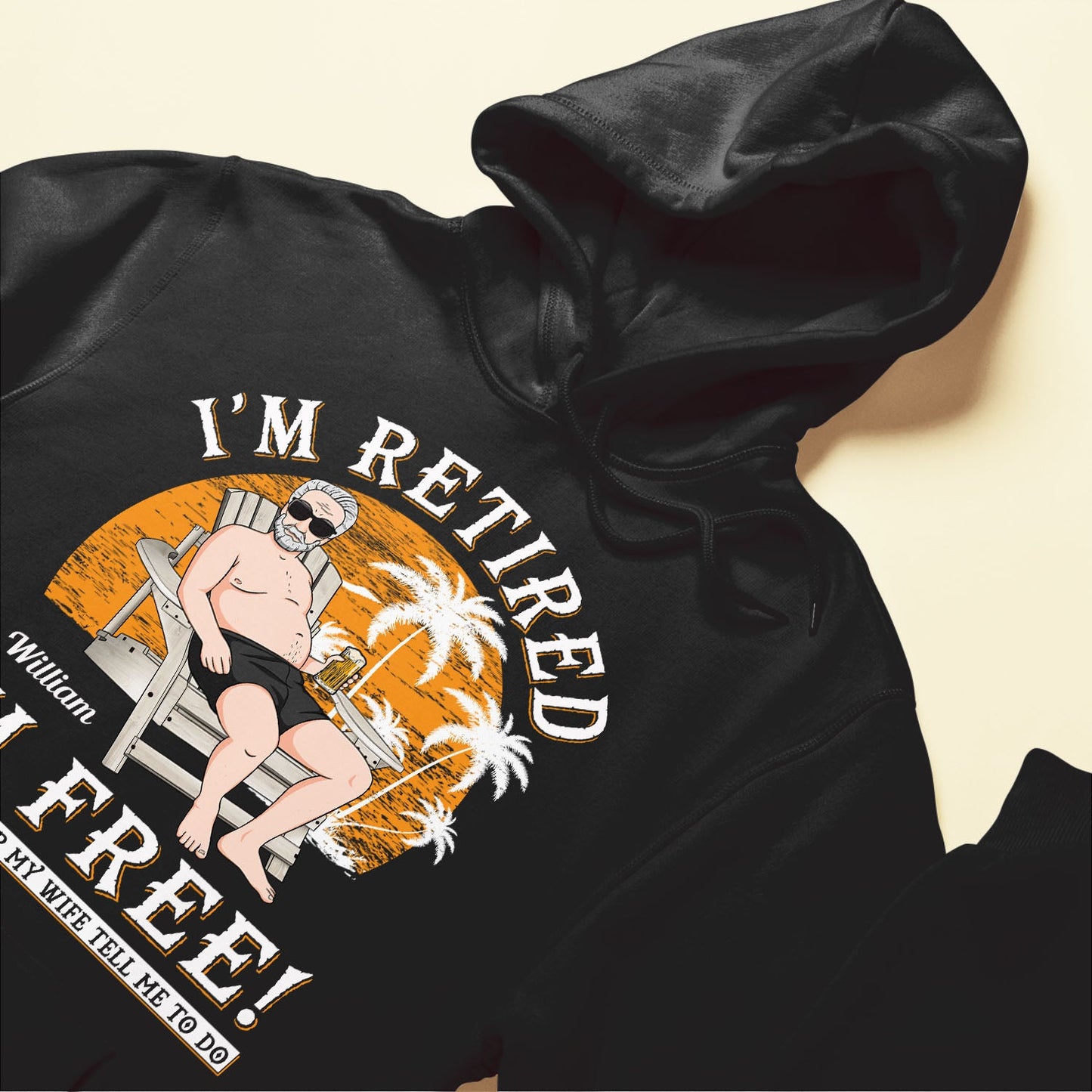 I'm Retired, I'm Free - Personalized Shirt - Retirement Gift For Colleagues, Dad, Grandpa, Husband