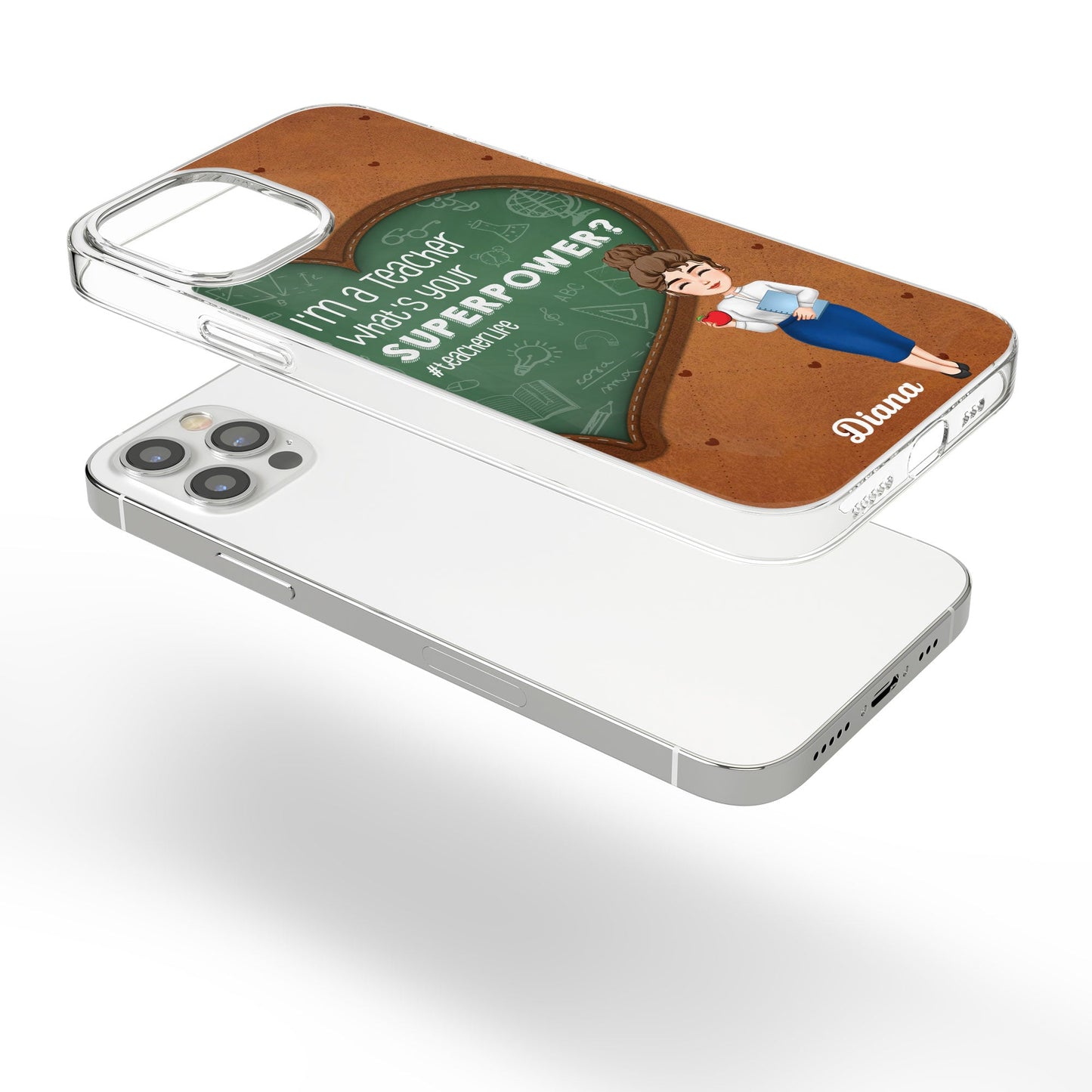 I'm A Teacher, What's Your Superpower? - Personalized Clear Phone Case