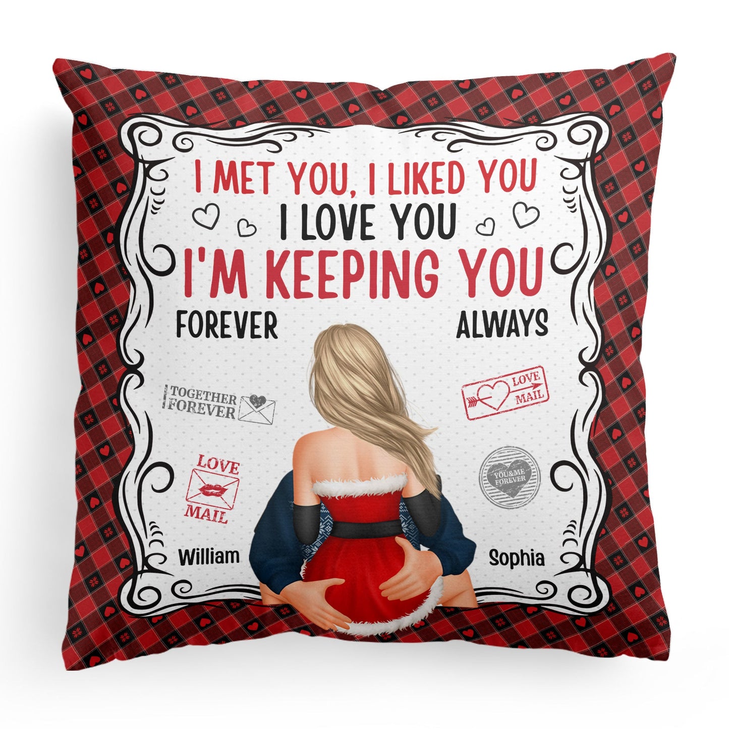 I'm Keeping You Forever Yours - Personalized Pillow (Insert Included)