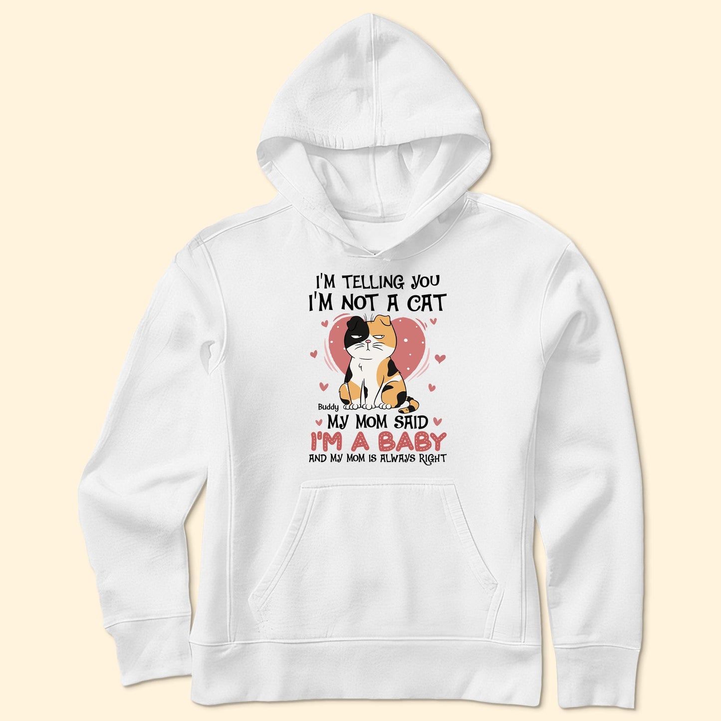I'm Telling You I'm Not A Cat - Personalized Shirt