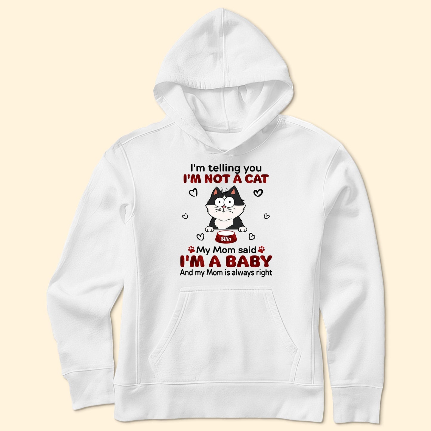 I'm Telling You I'm Not A Cat - Personalized Shirt