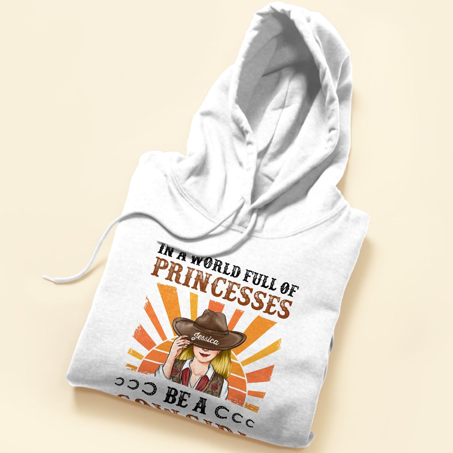 In A World Full Of Princesses Be A Cowgirl Ver2 - Personalized Shirt - Birthday Gift For Cowgirl, Texas Girl, Southern Girl, Country Girl