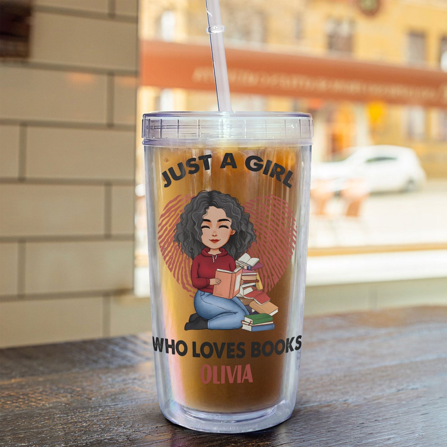 Just A Girl Who Loves Books - Personalized Acrylic Tumbler With Straw