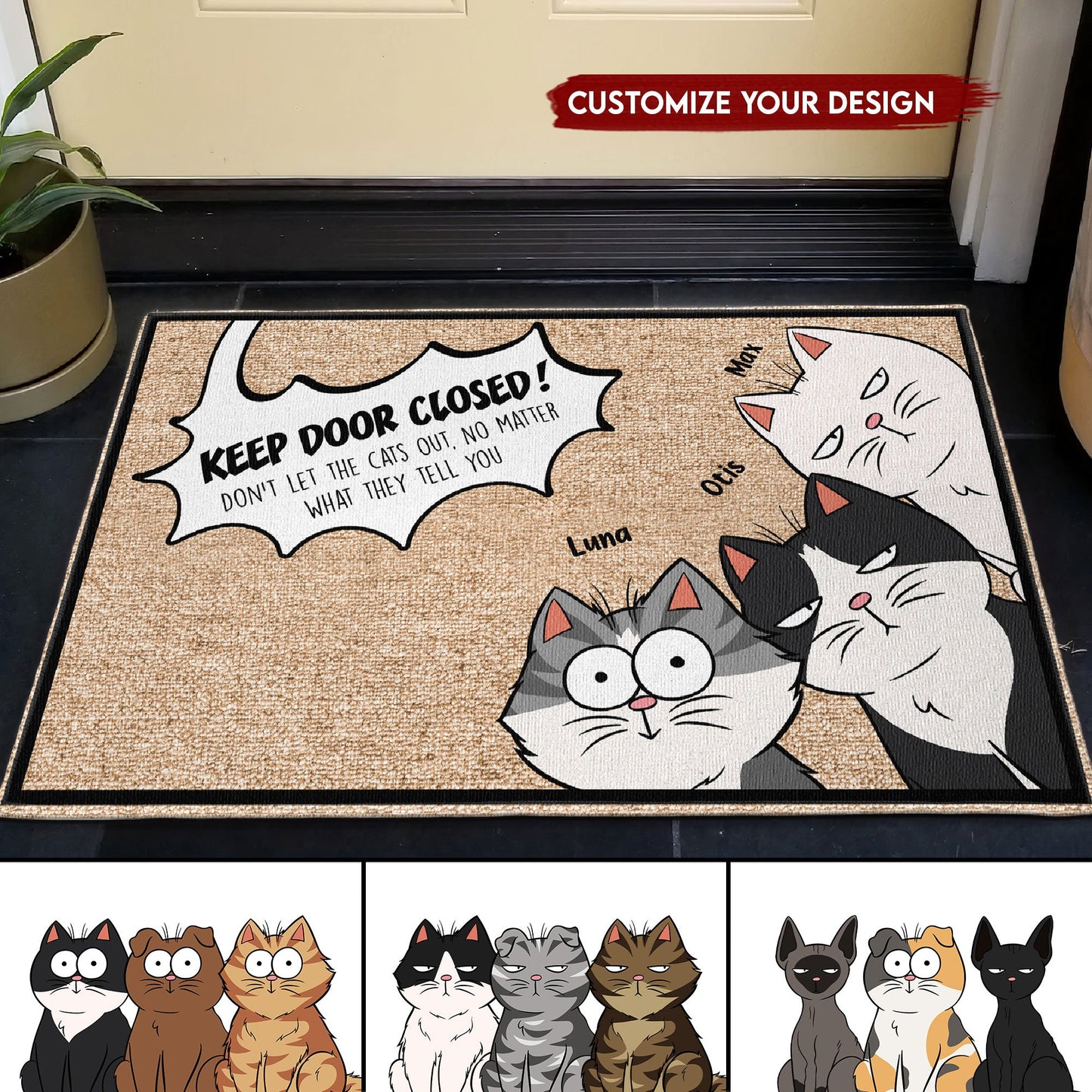 Keep Door Closed For The Cats - Personalized Doormat