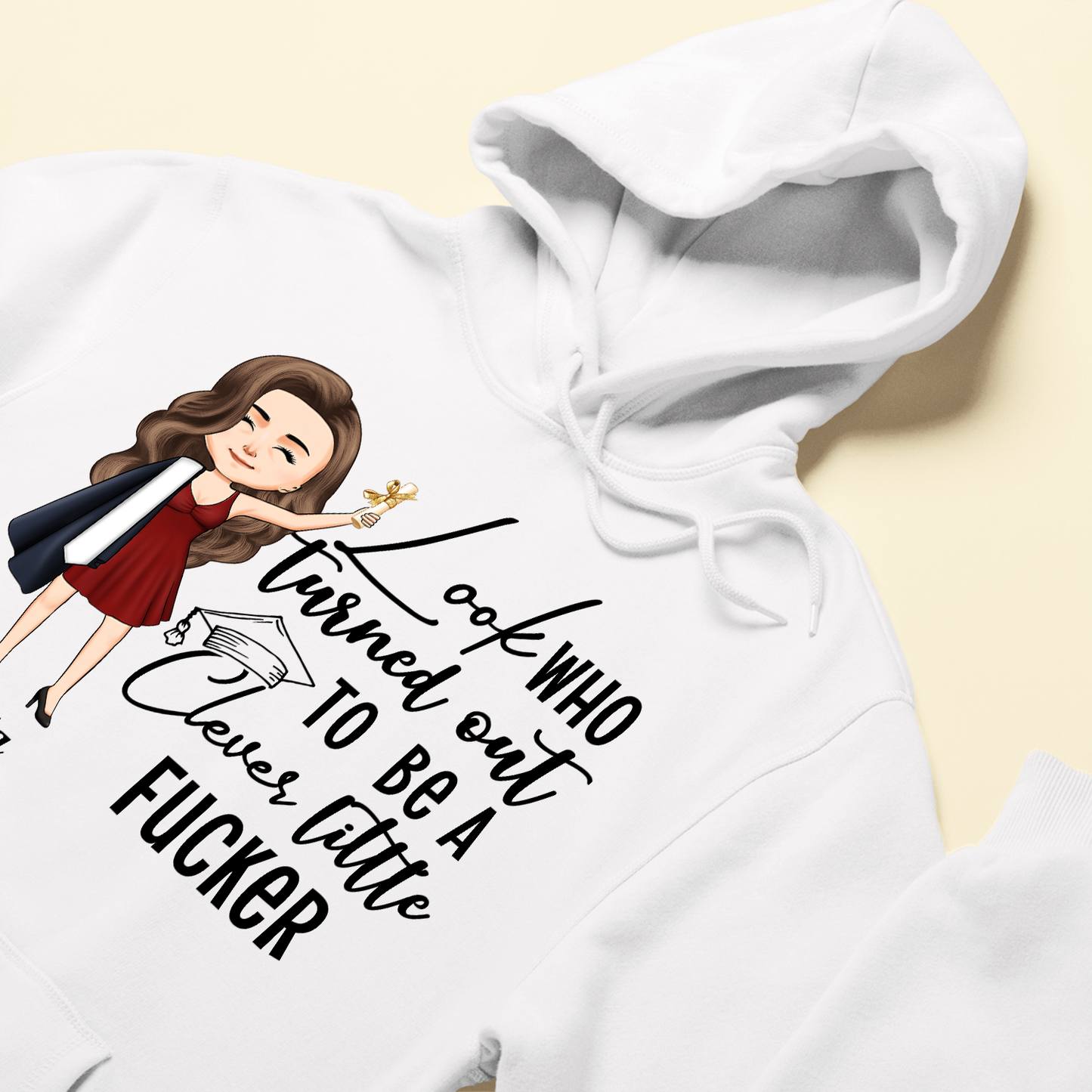 Look Who Turned Out To Be A Clever Little F#cker - Personalized Shirt - Funny, Graduation Gift For Graduate, Senior, Friends, Boyfriend & Girlfriend, Son & Daughter