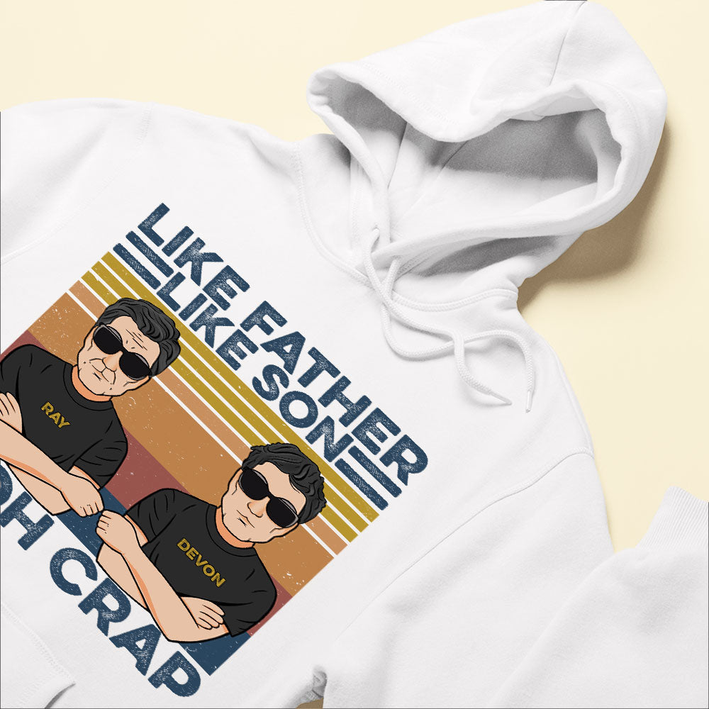 Like-Father-Like-Son-Oh-Crap-Father-And-Son-Best-Friends-For-Life-Family-Custom-Shirt-Gift-For-Family