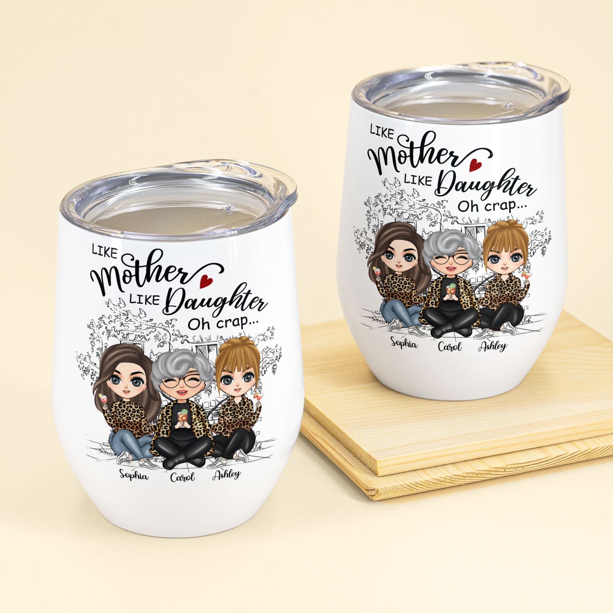 Like Mother Like Daughter Oh Crap - Family Personalized Custom Wine Tumbler  - Mother's Day, Birthday Gift For Mother From Daughter