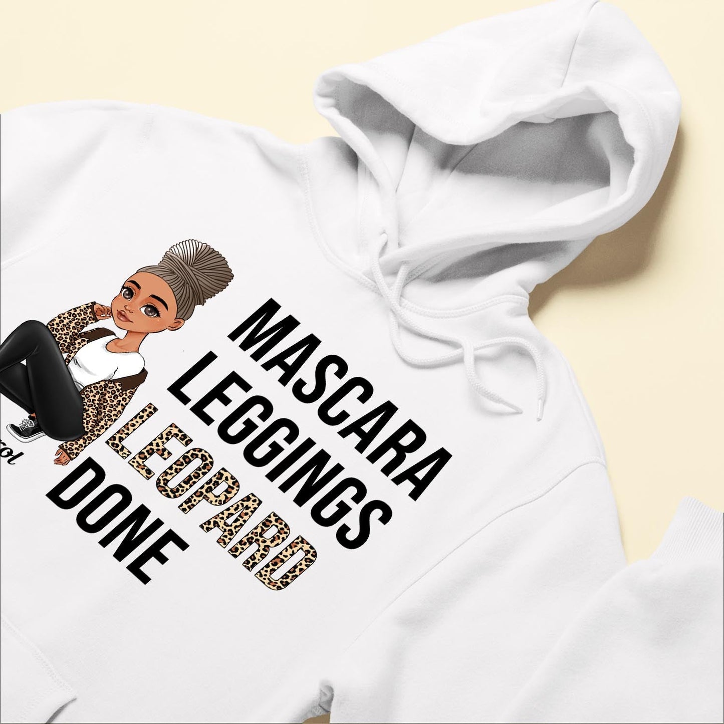 Mascara Leggings Leopard Done Ver 2 - Personalized Shirt - Birthday Gift For Sista, Black Woman - Sassy Girls