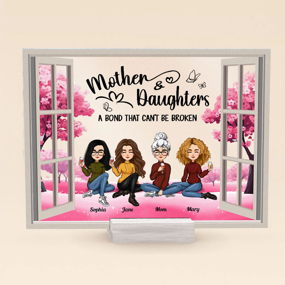 Mom And Daughters A Bond That Can't Be Broken - Personalized Acrylic Plaque