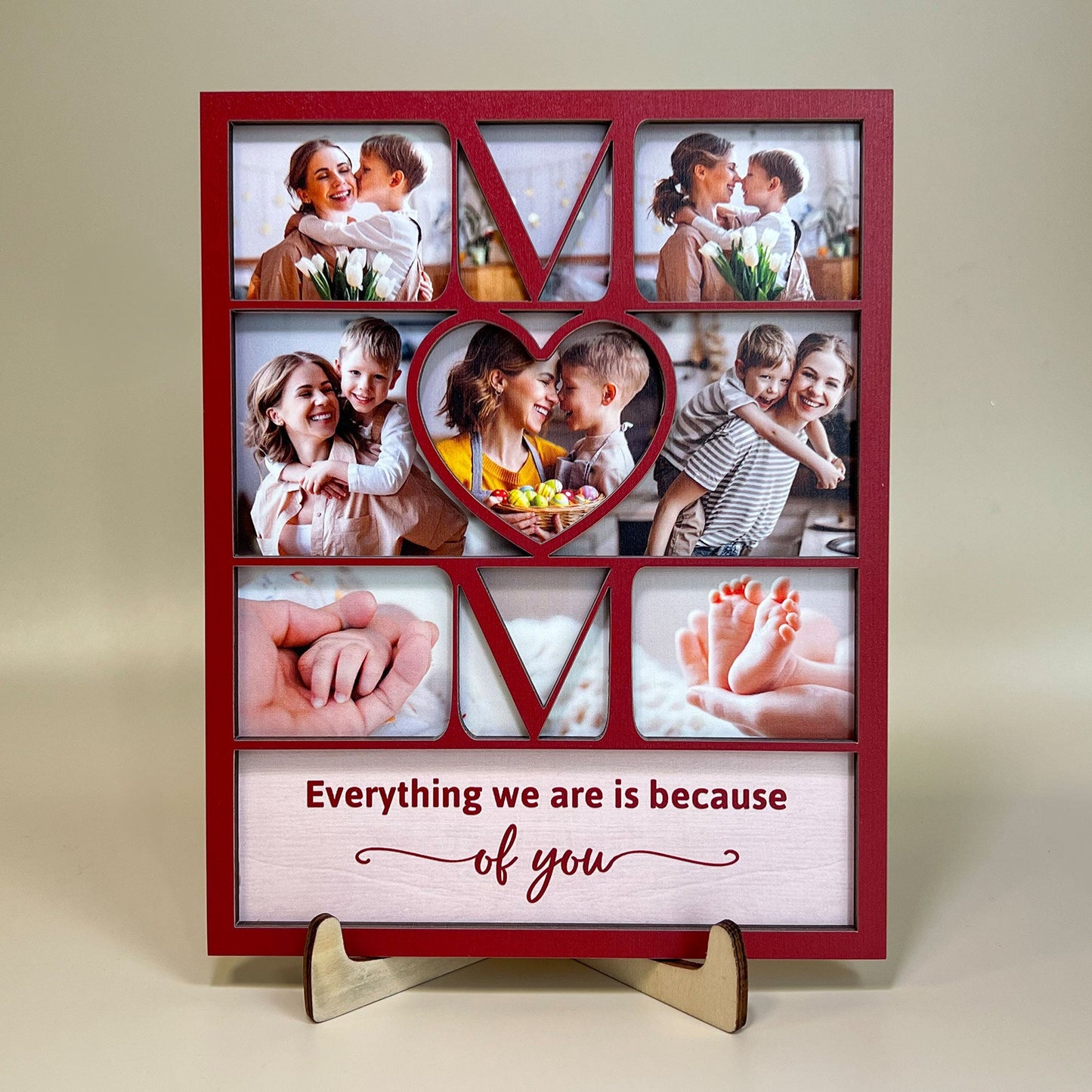 Mom Everything We Are Is Because Of You - Personalized Wooden Photo Plaque