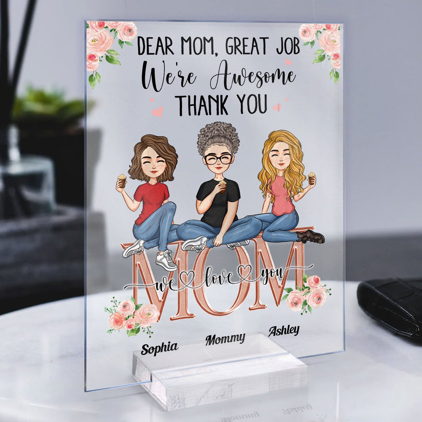 Mom - Thank You - Personalized Acrylic Plaque - Birthday, New Year, Mother's Day Gift For Mother, Mama