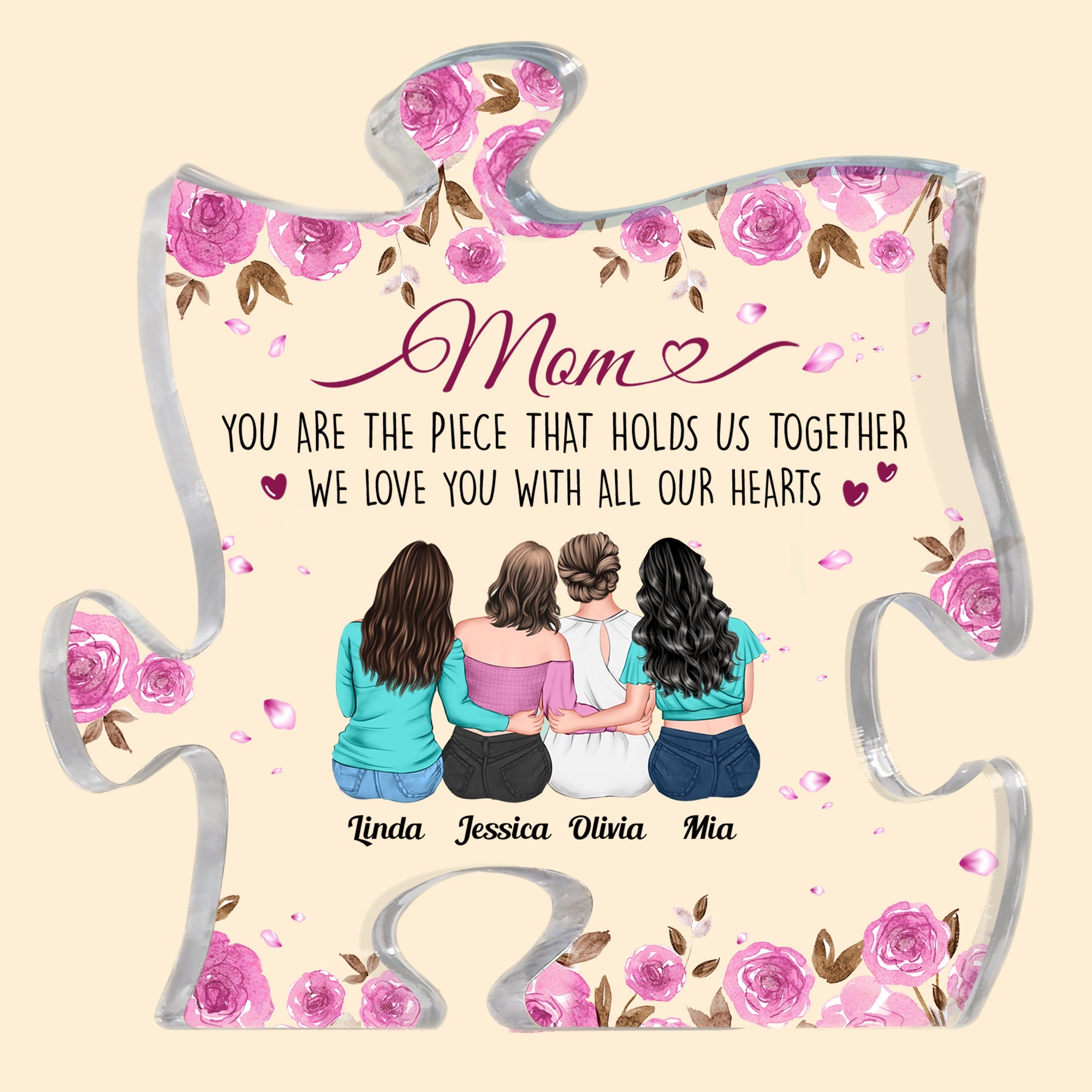 Mom You Are The Piece That Holds Us Together Custom Puzzle Piece Acrylic  Plaque Gift For Mom