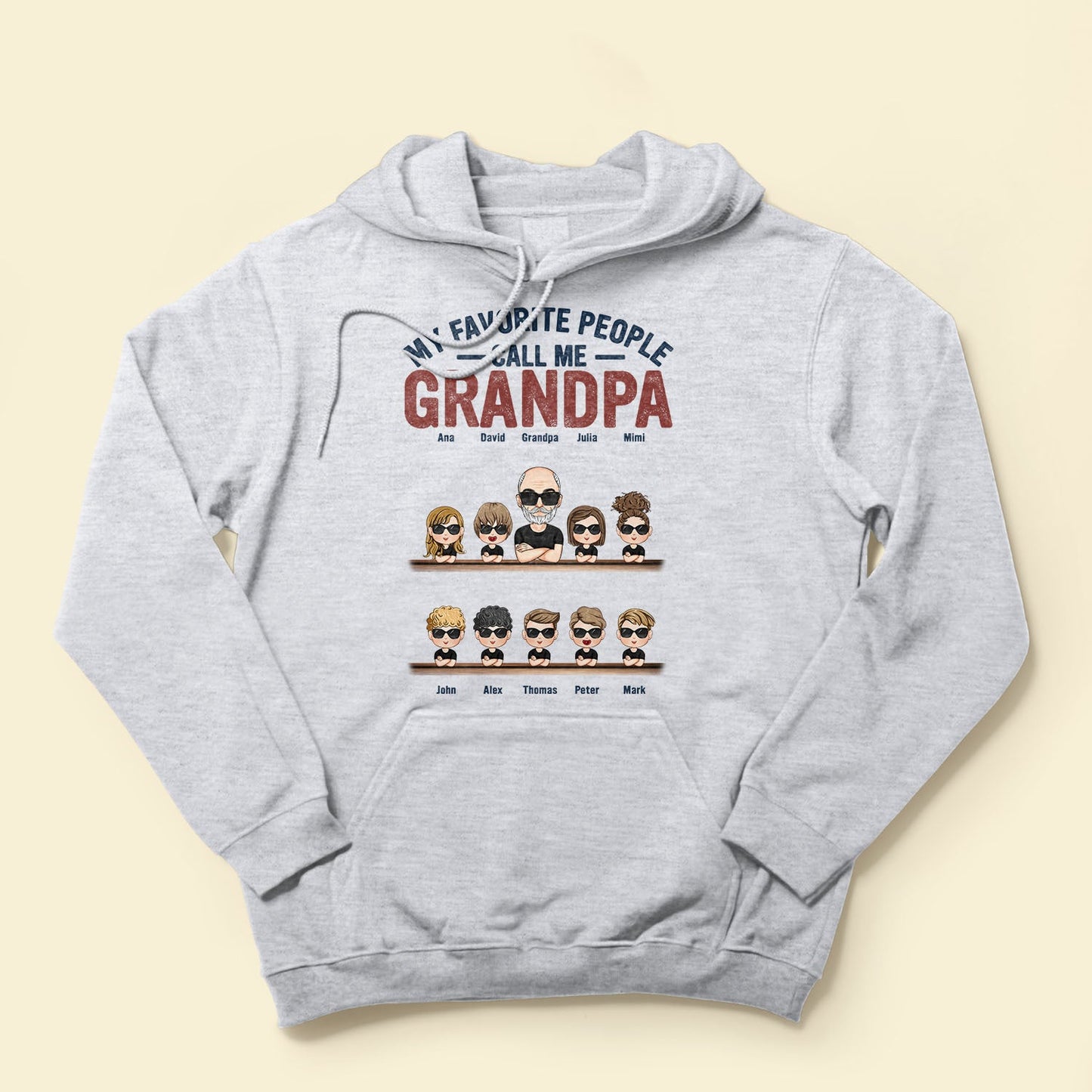 My Favorite People Call Me Grandpa - Personalized Shirt - Birthday, Christmas, New Year Gift For Grandpa, Grandma, Nana, Gigi