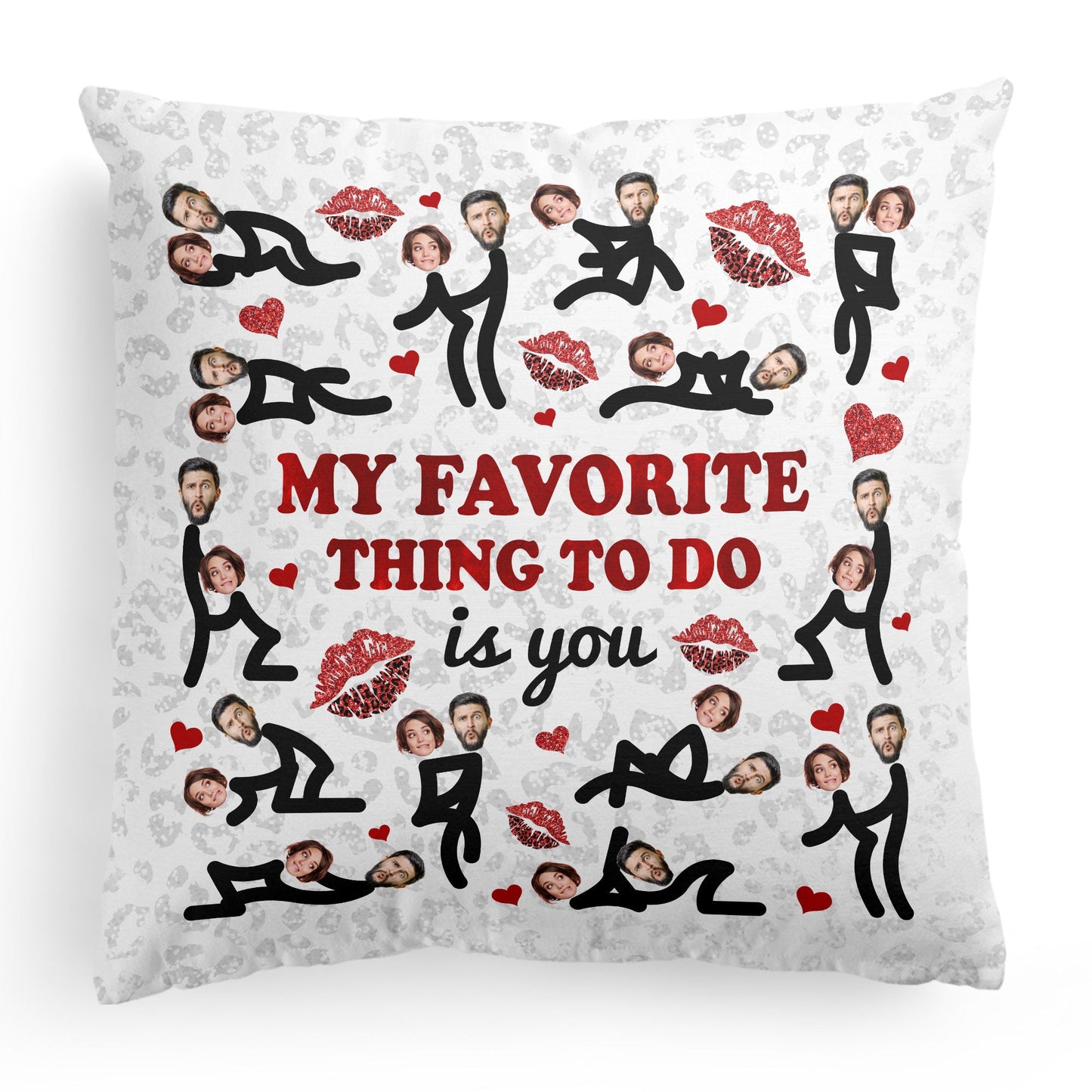 My Favorite Thing To Do Is You Naughty - Personalized Photo Pillow (Insert Included)