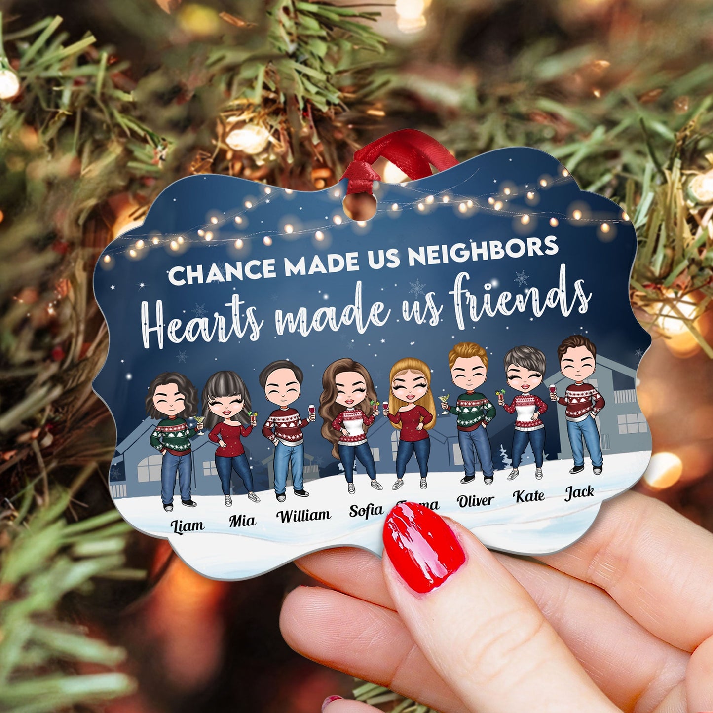 Neighbors By Chance Friends By Choice - Personalized Aluminum Ornament - Christmas Decoration Gift For Neighborhood