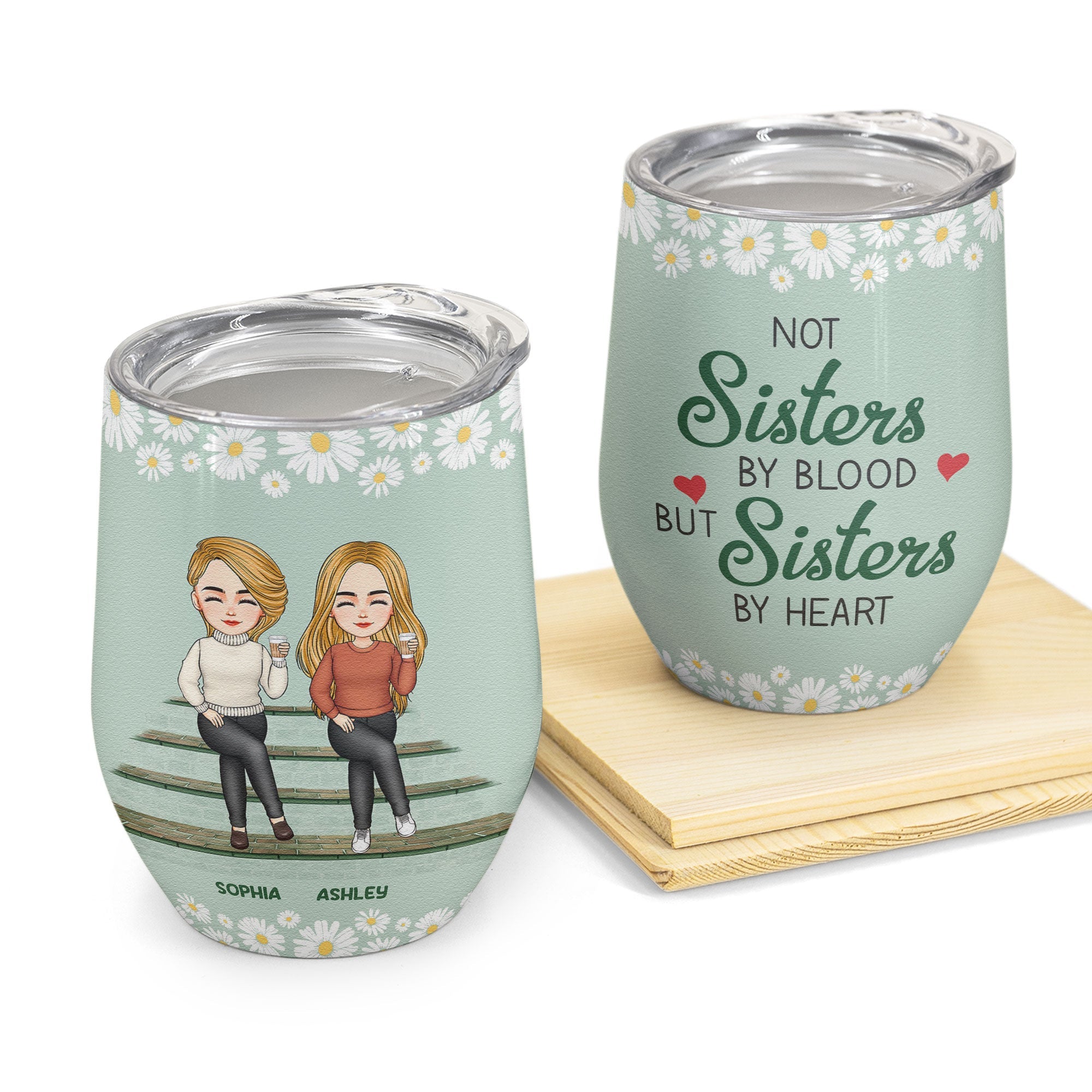 Bestie Not Sister By Blood But Sister By Heart Tumbler